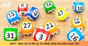 AB77 - Nhà Cái Lô Đề Uy Tín Nhất 2024 Cho Mọi Cược Thủ