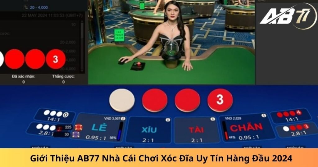 Giới Thiệu AB77 Nhà Cái Chơi Xóc Đĩa Uy Tín Hàng Đầu 2024